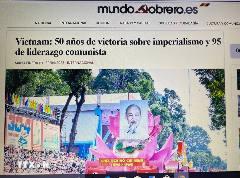 Mundo Obrero, kênh truyền thông chính thức của Đảng Cộng sản Tây Ban Nha đăng bài viết ca ngợi các thành tựu của Việt Nam. Ảnh: TTXVN